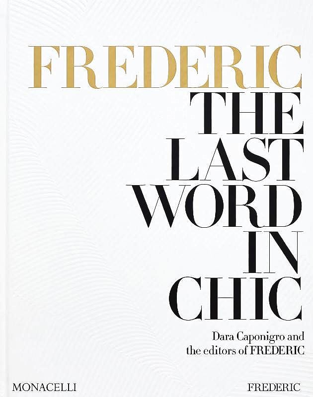 Livro Frederic: The Last Word In Chic Hachette Book Group - Usa - Modern Mood