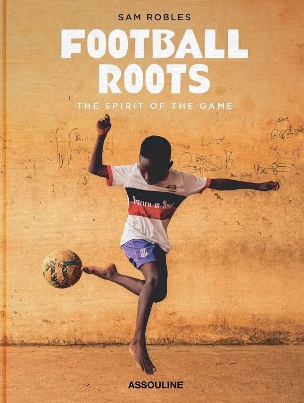 Livro Football Roots: The Spirit Of The Game Assouline - imagem 1