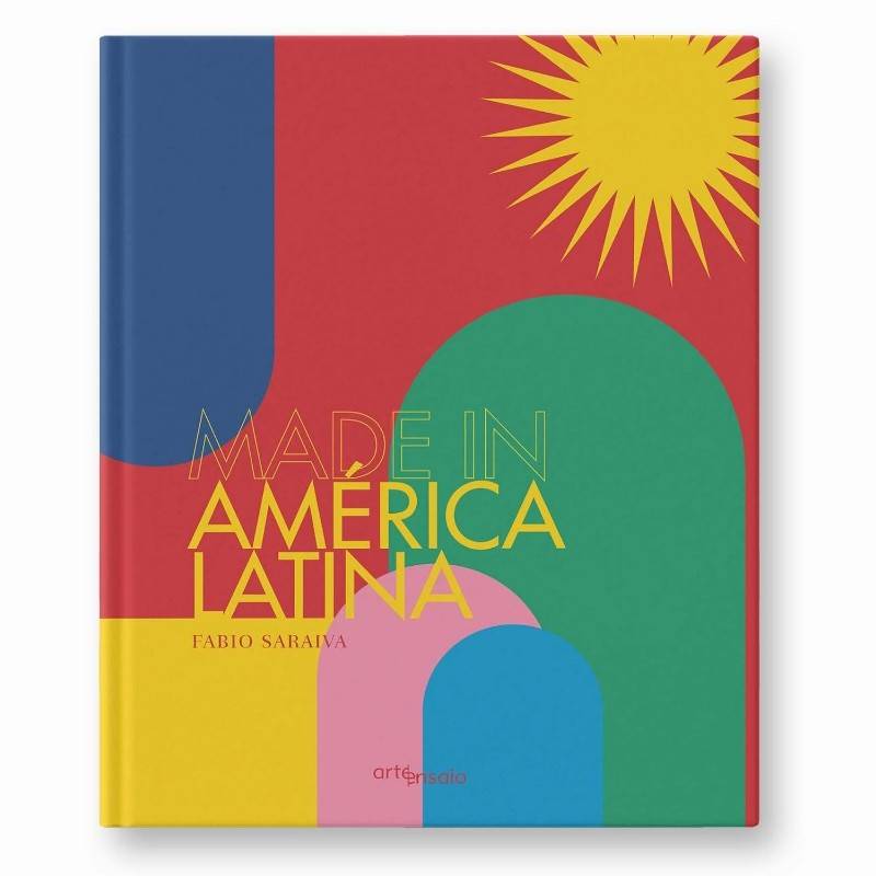 Livro Made In América Latina Arte Ensaio Editora Ltda - imagem 1