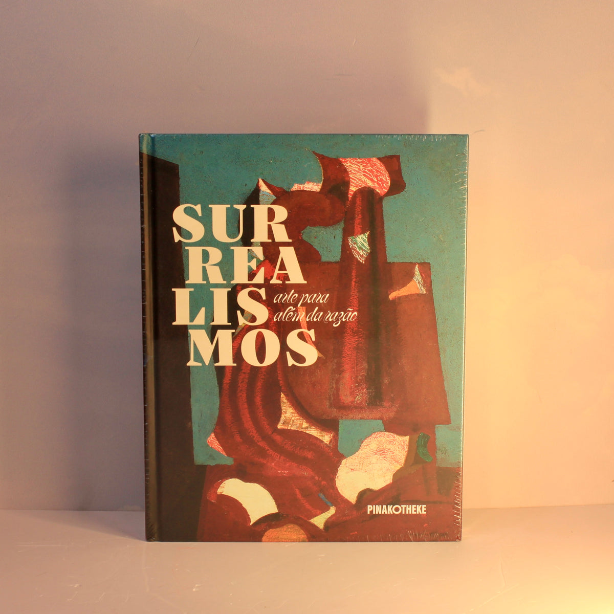Livro Surrealismos: Arte para Alem da Razao Pinakotheke