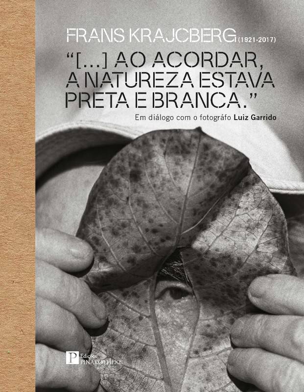 Livro Frans Krajcberg: ao Acordar, a Natureza Estava Preta e Branca Pinakotheke - imagem 1