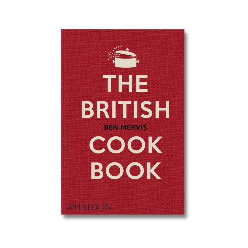 Livro The British Cookbook: Authentic Home Cooking Recipes From England Phaidon Press - imagem 1