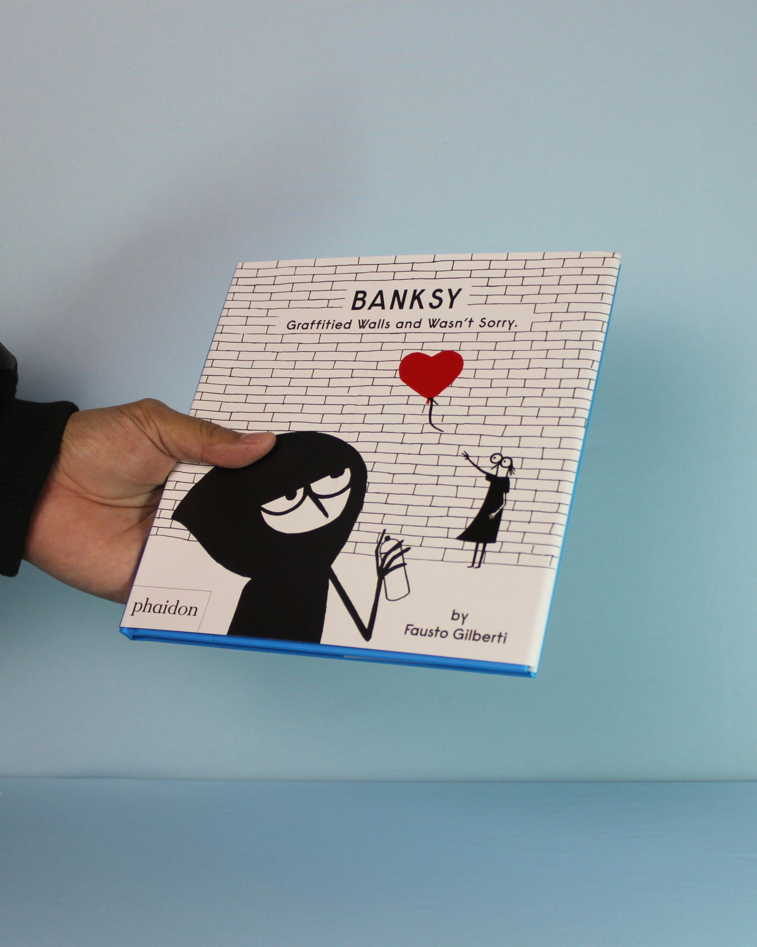 Livro Banksy Graffitied Walls And Wasn t Sorry Phaidon Press