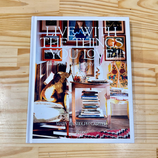 Livro Live With The Things You Love Rizzoli