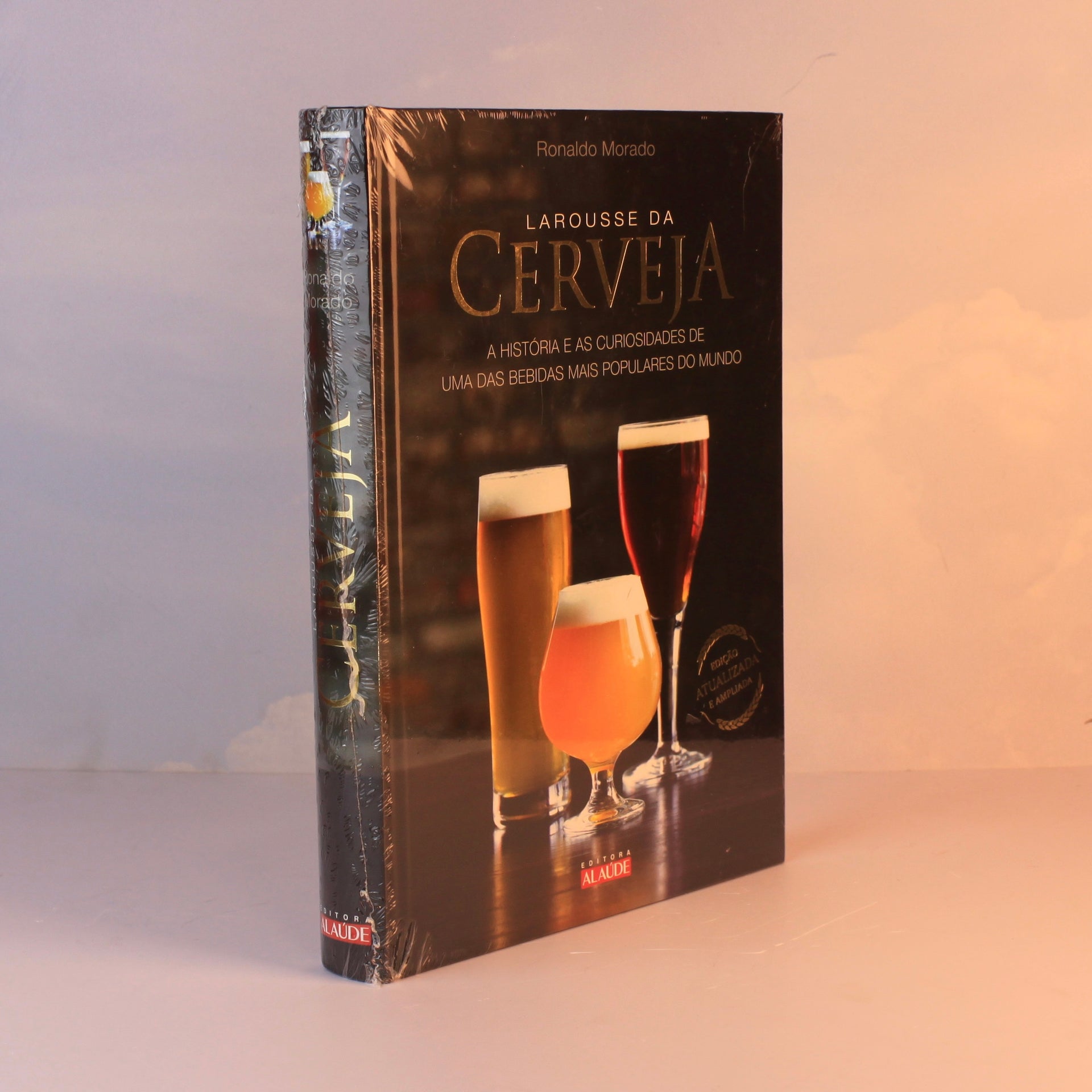 Livro Larousse da Cerveja - a Historia e as Curiosidades de Uma das Bebidas Mais Alaude Editorial Ltda - Filial
