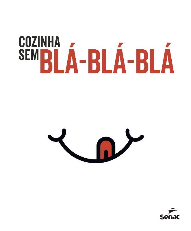 Livro Cozinha sem Bla-bla-bla Senac Sao Paulo - imagem 1