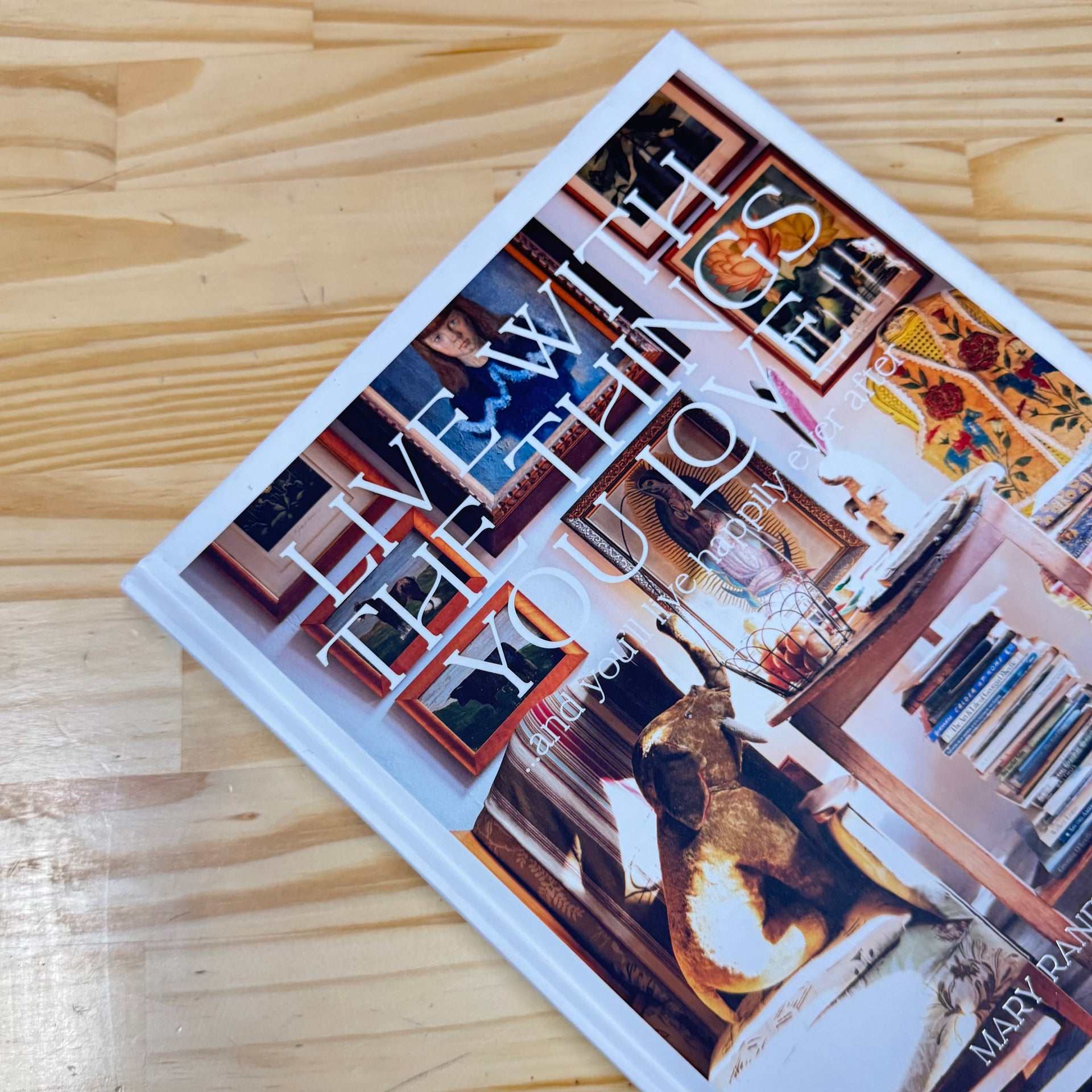 Livro Live With The Things You Love Rizzoli - Modern Mood