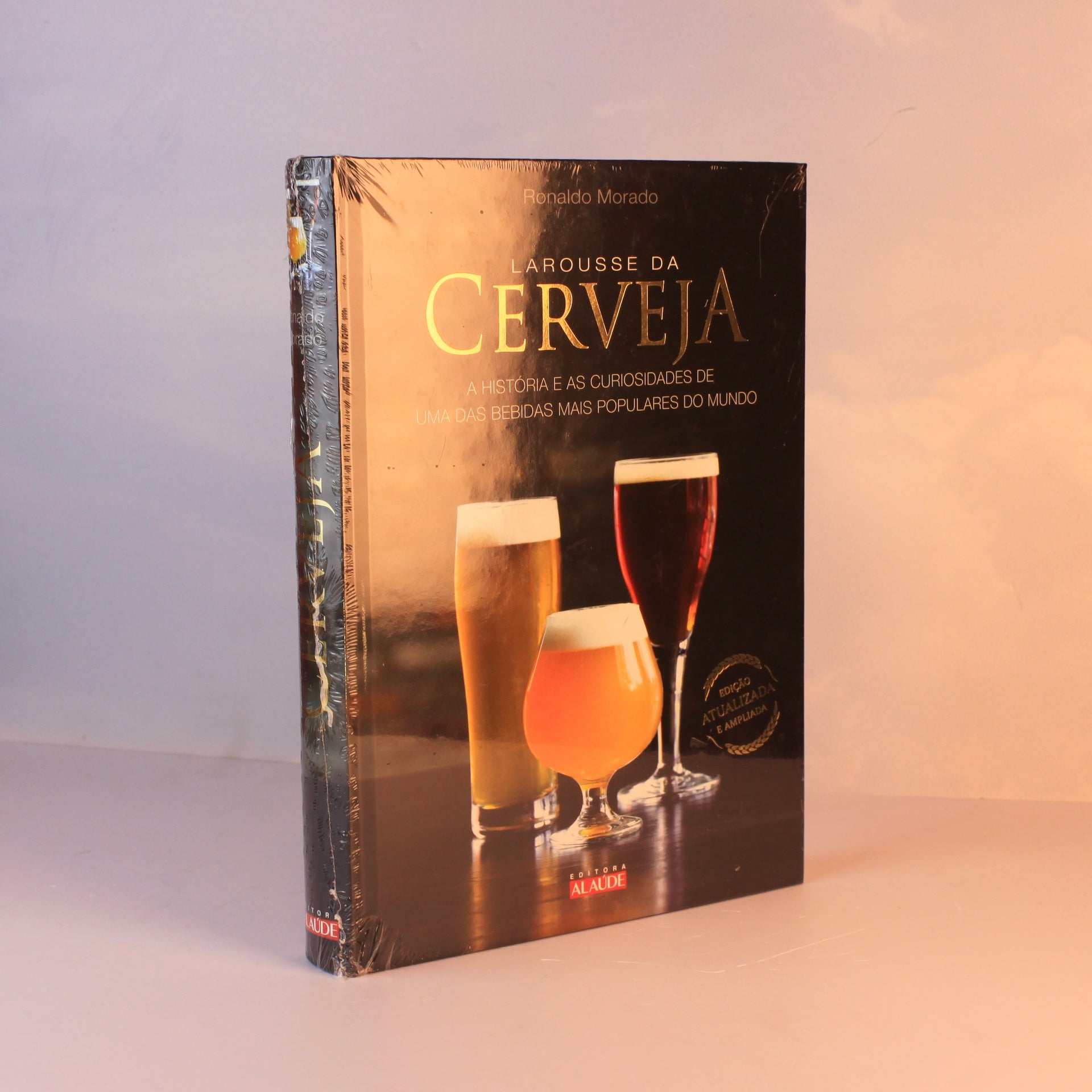 Livro Larousse da Cerveja - a Historia e as Curiosidades de Uma das Bebidas Mais Alaude Editorial Ltda - Filial
