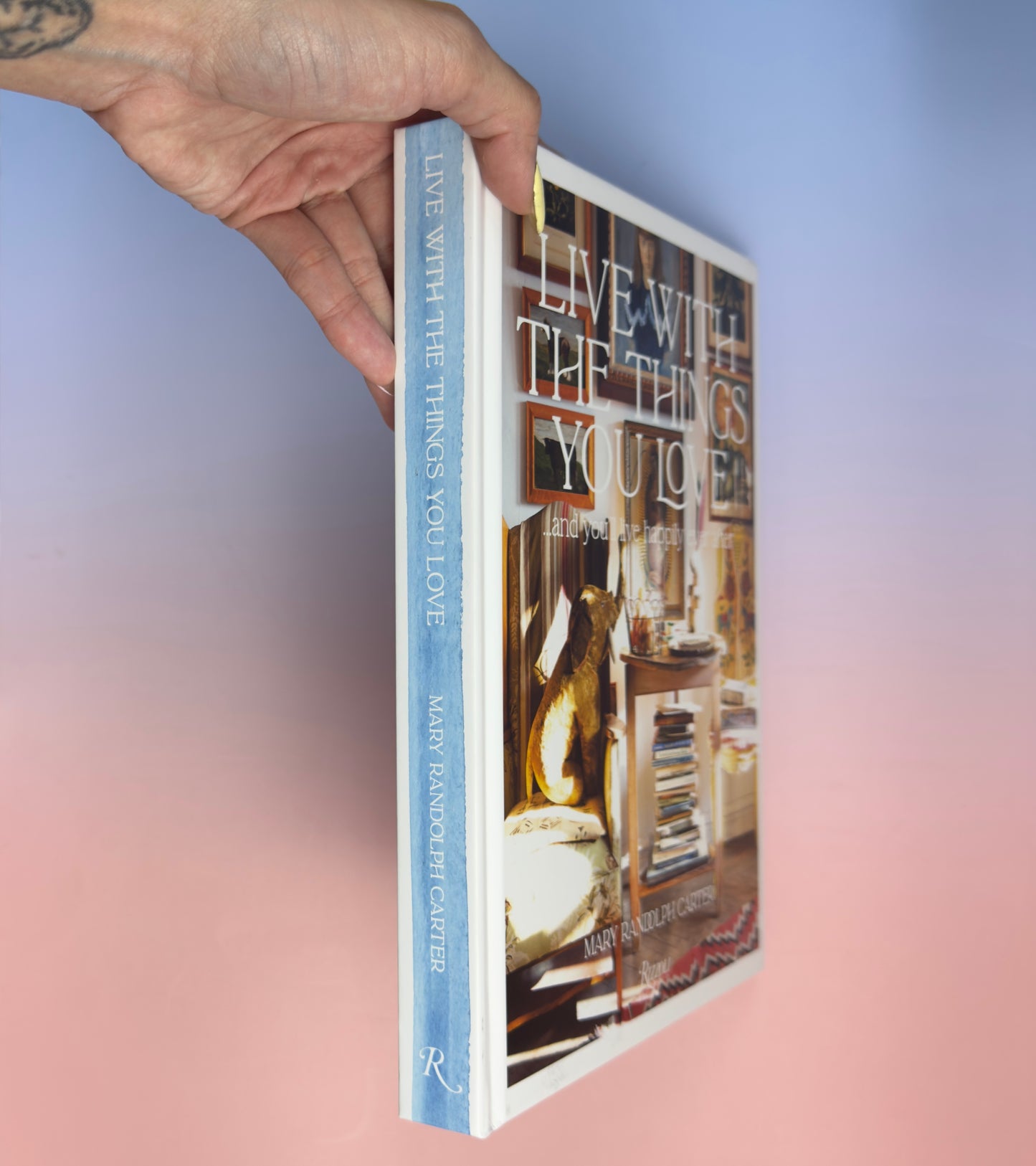 Livro Live With The Things You Love Rizzoli - Modern Mood