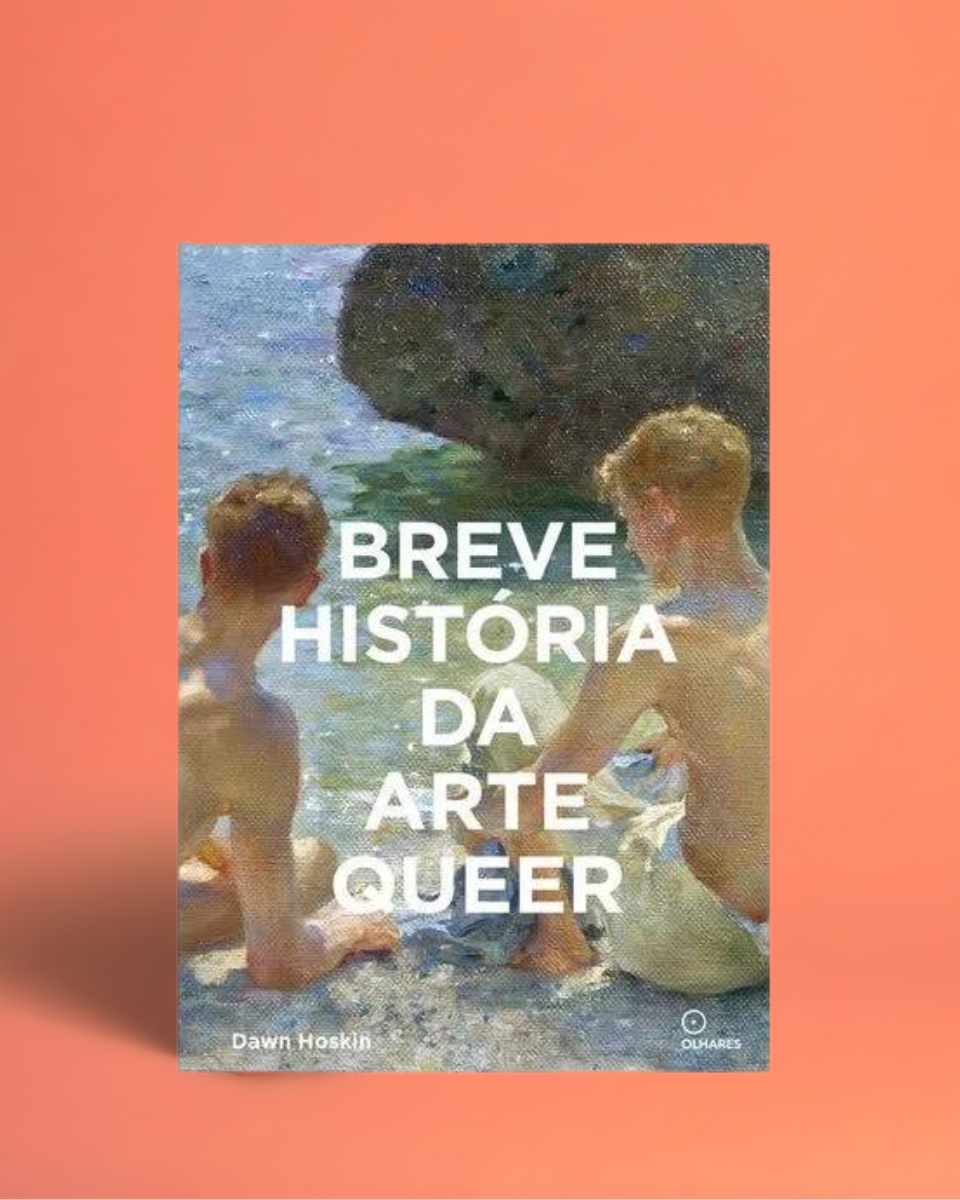 Capa do Livro Breve História da Arte Queer da Editora Brasileira na Modern Mood