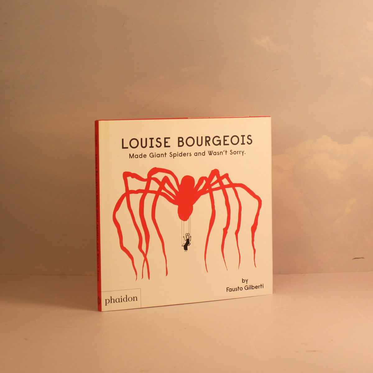 Livro Louise Bourgeois Made Giant Spiders and Wasn’t Sorry Phaidon Press