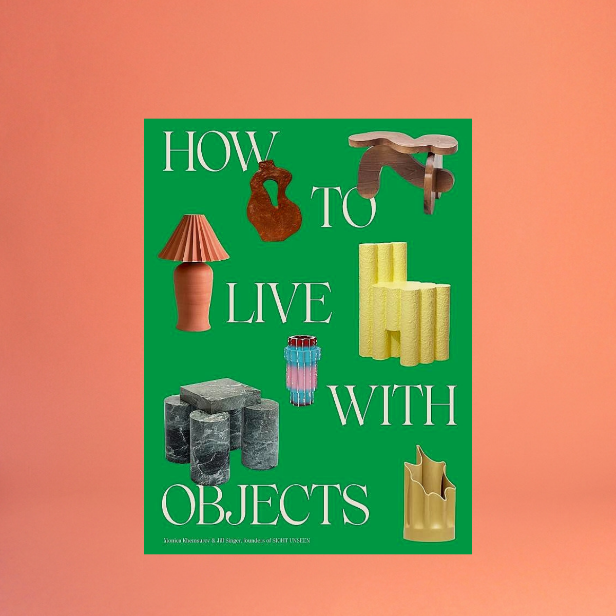 Livro How To Live With Objects Penguin Randon House Llc - Produto premium da coleção Modern Mood