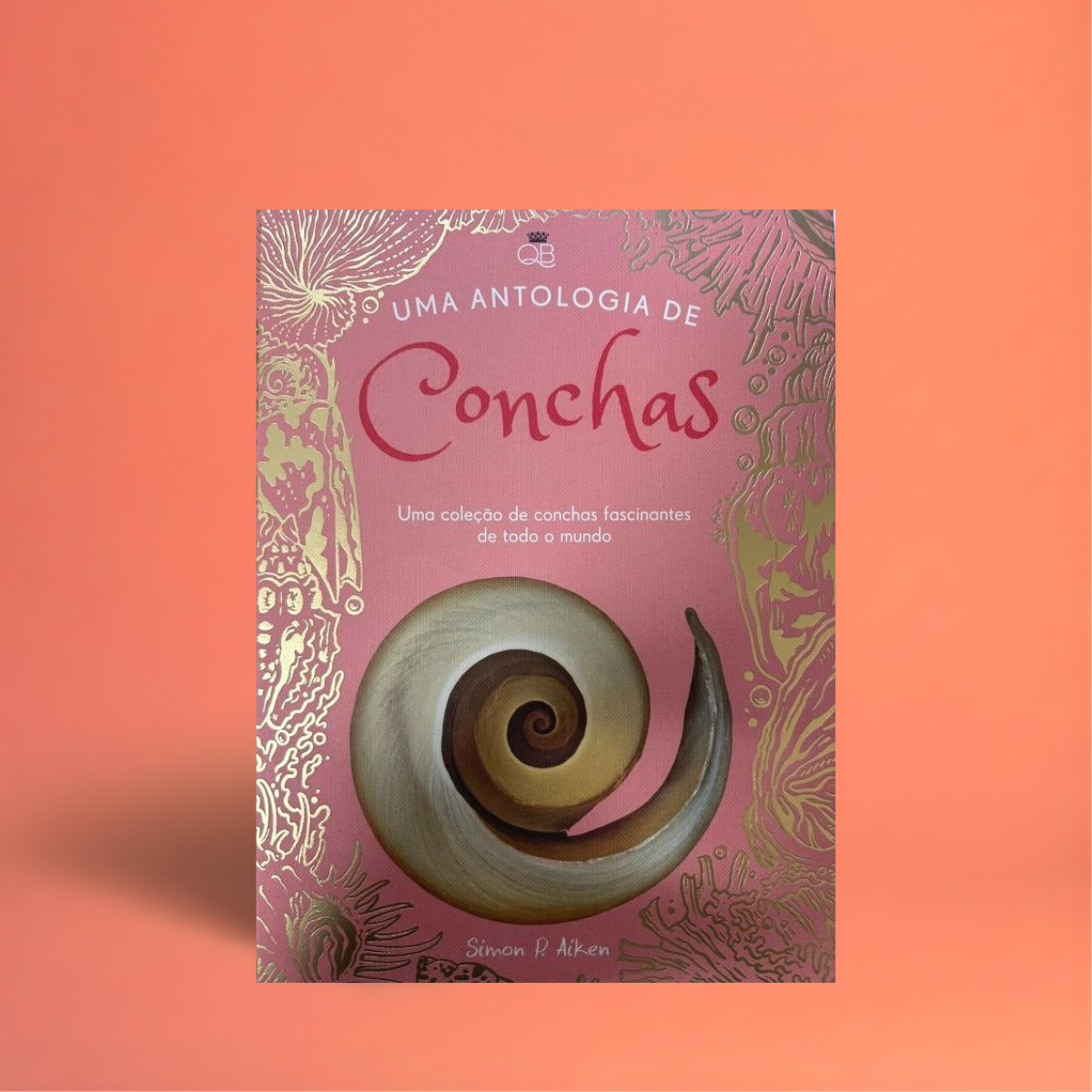 Livro Uma Antologia de Conchas, capa dura ilustrada (Simon P. Aiken) | Modern Mood