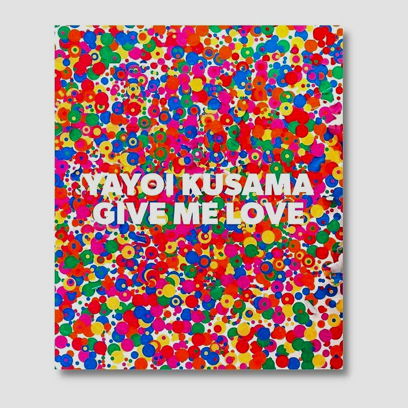 Livro Yayoi Kusama: Give me Love David Zwirner Books - Modern Mood