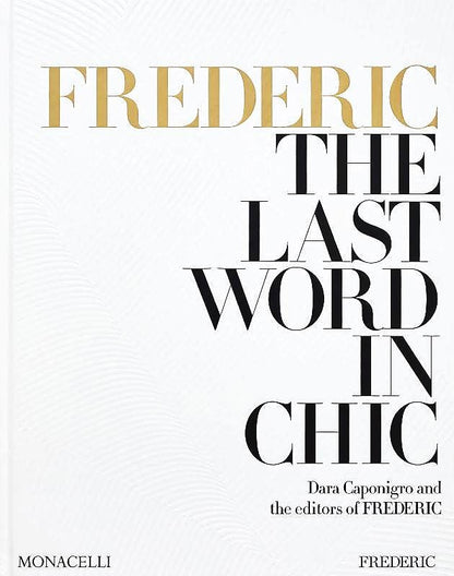 Livro Frederic: The Last Word In Chic Hachette Book Group - Usa - Modern Mood