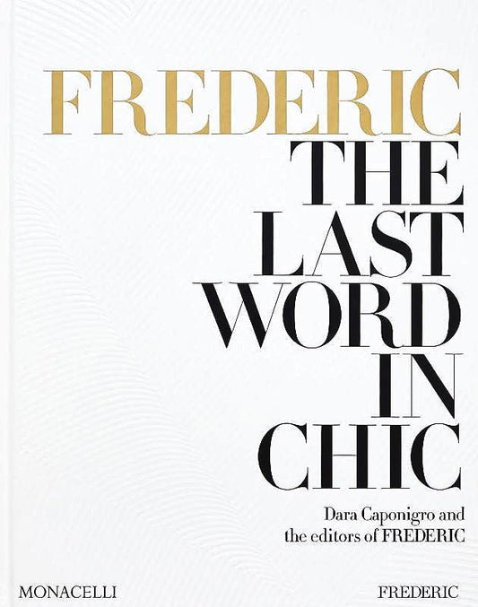Livro Frederic: The Last Word In Chic Hachette Book Group - Usa