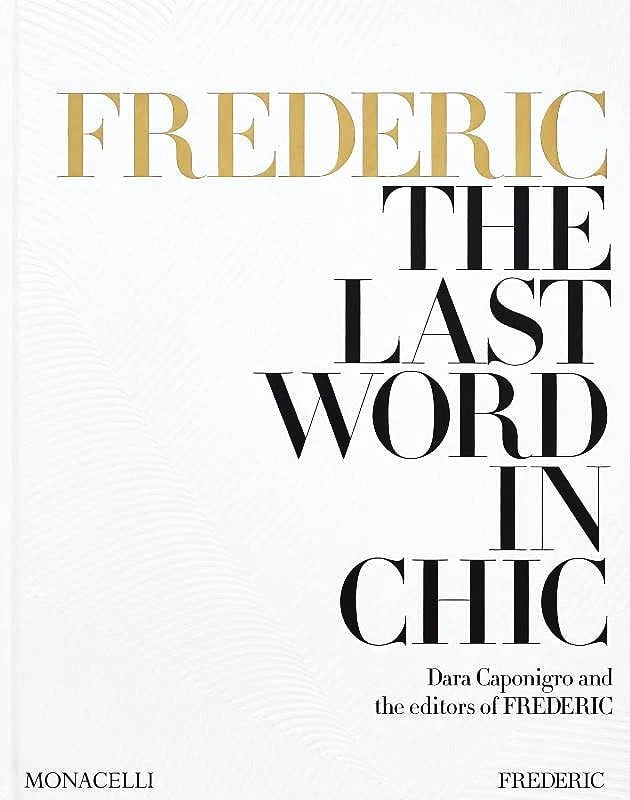 Livro Frederic: The Last Word In Chic Hachette Book Group - Usa - Modern Mood [WEBP]